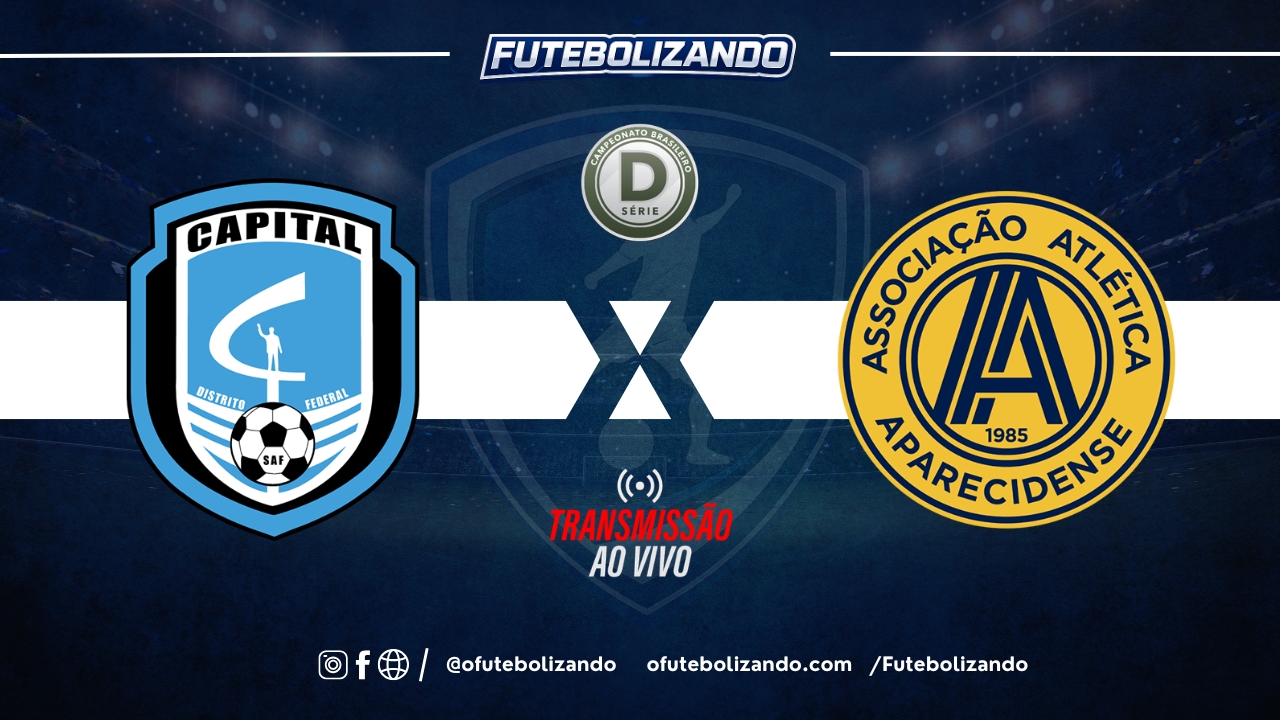 Assista AO VIVO Capital x Aparecidense – Campeonato Brasileiro Série D